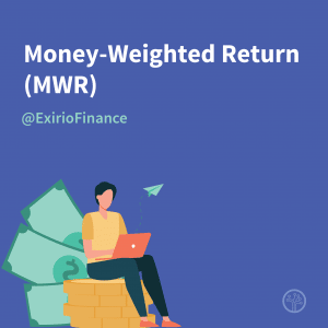 Money-Weigthed Return, Exirio